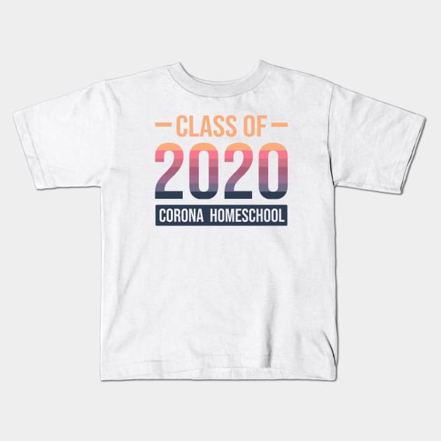 Class Of 2020 Corona Homeschool Kids T-Shirt by mursyidinejad